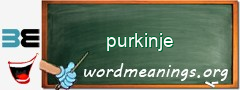 WordMeaning blackboard for purkinje